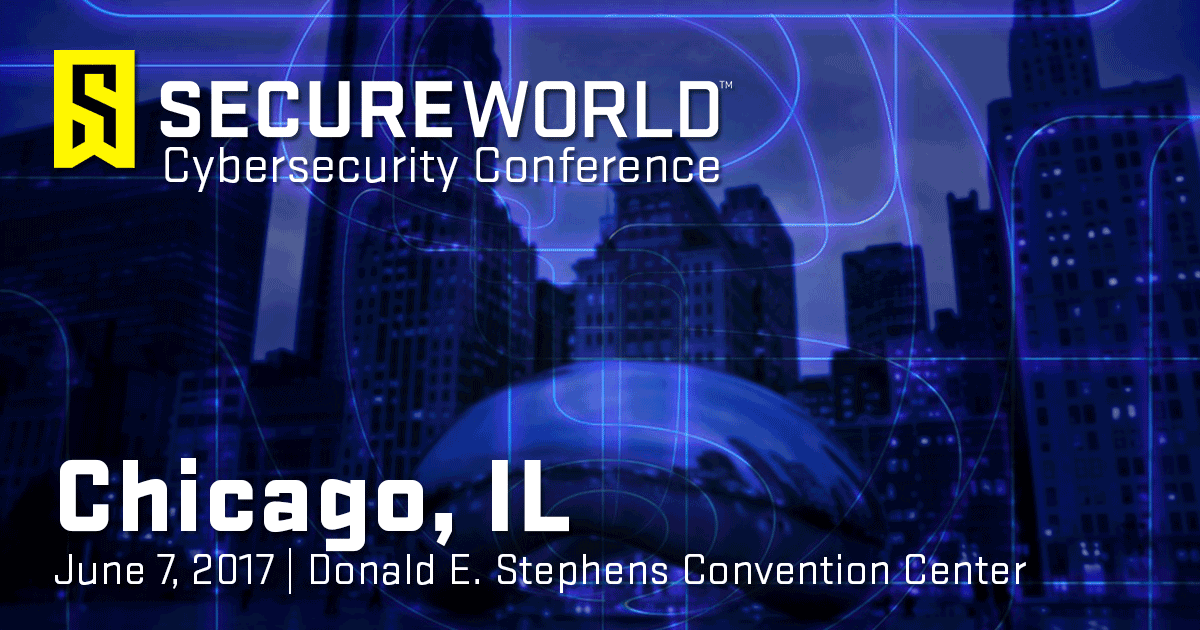 Chicago, IL 2017 SecureWorld